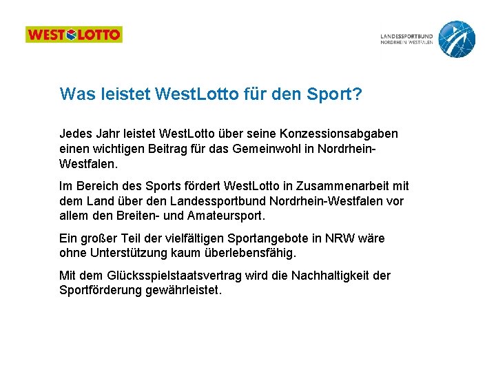 Was leistet West. Lotto für den Sport? Jedes Jahr leistet West. Lotto über seine