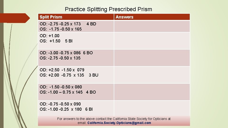 Practice Splitting Prescribed Prism Split Prism Answers OD: -2. 75 -0. 25 x 173