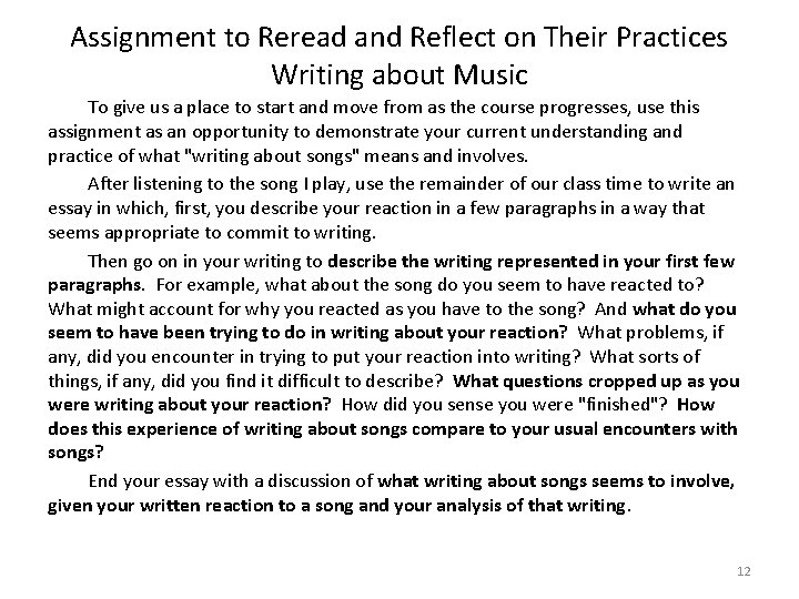 Assignment to Reread and Reflect on Their Practices Writing about Music To give us