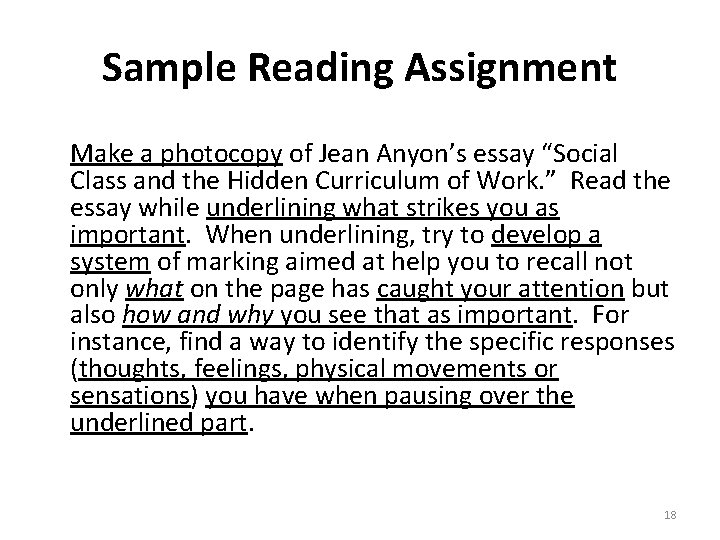 Sample Reading Assignment Make a photocopy of Jean Anyon’s essay “Social Class and the