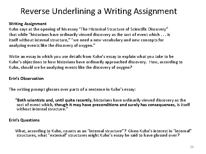Reverse Underlining a Writing Assignment Kuhn says at the opening of his essay “The