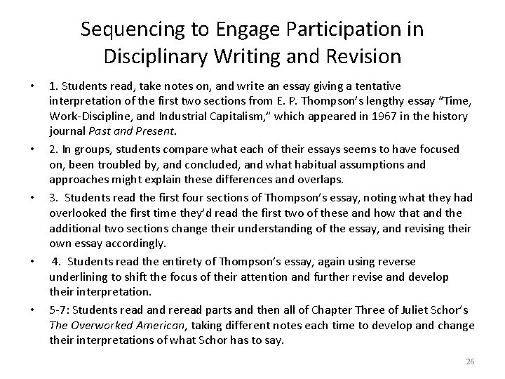 Sequencing to Engage Participation in Disciplinary Writing and Revision • • • 1. Students