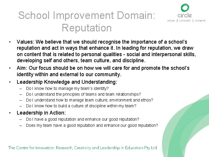 School Improvement Domain: Reputation • • • Values: We believe that we should recognise