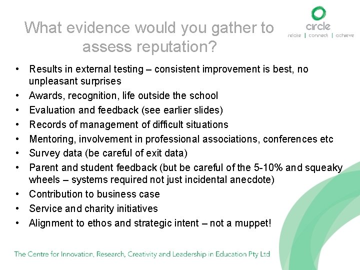 What evidence would you gather to assess reputation? • Results in external testing –