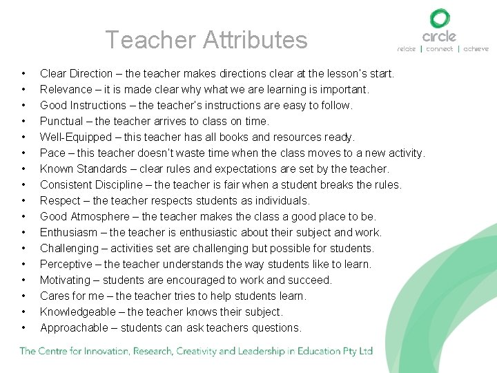 Teacher Attributes • • • • • Clear Direction – the teacher makes directions