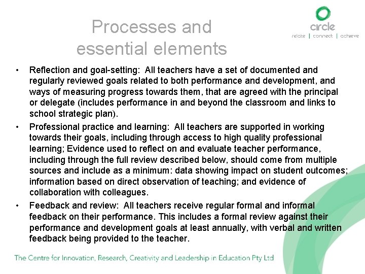Processes and essential elements • • • Reflection and goal-setting: All teachers have a