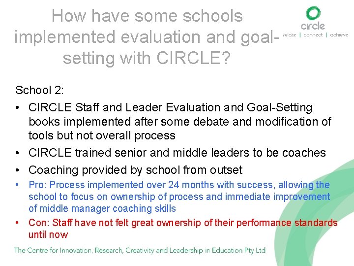 How have some schools implemented evaluation and goalsetting with CIRCLE? School 2: • CIRCLE