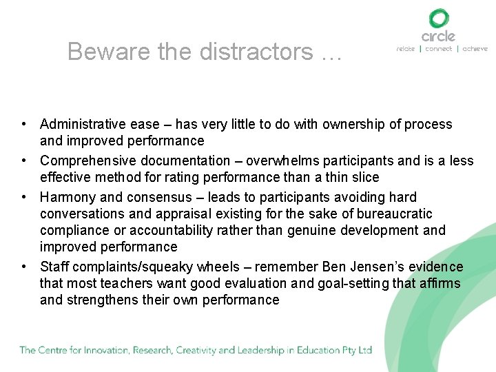 Beware the distractors … • Administrative ease – has very little to do with