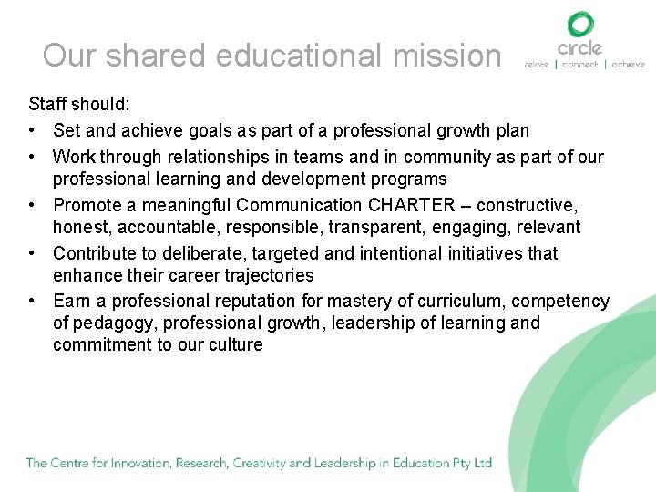 Our shared educational mission Staff should: • Set and achieve goals as part of