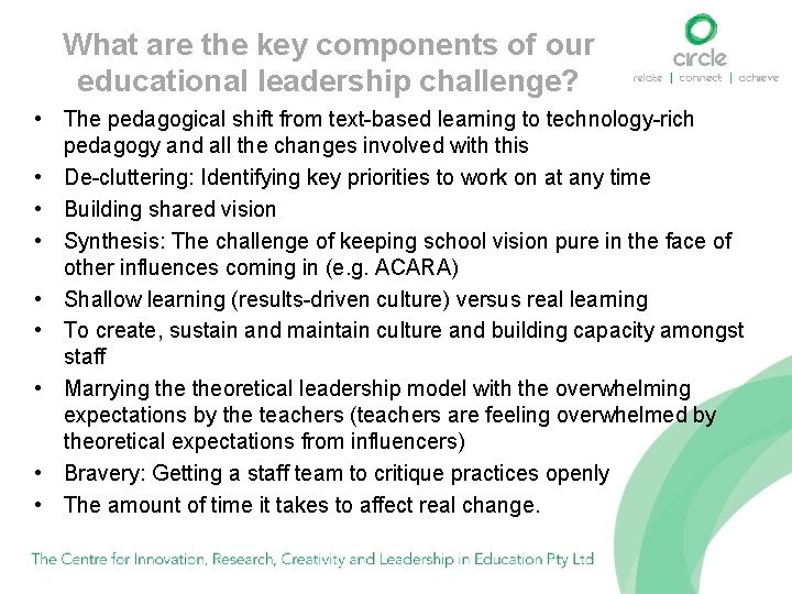  What are the key components of our educational leadership challenge? • The pedagogical