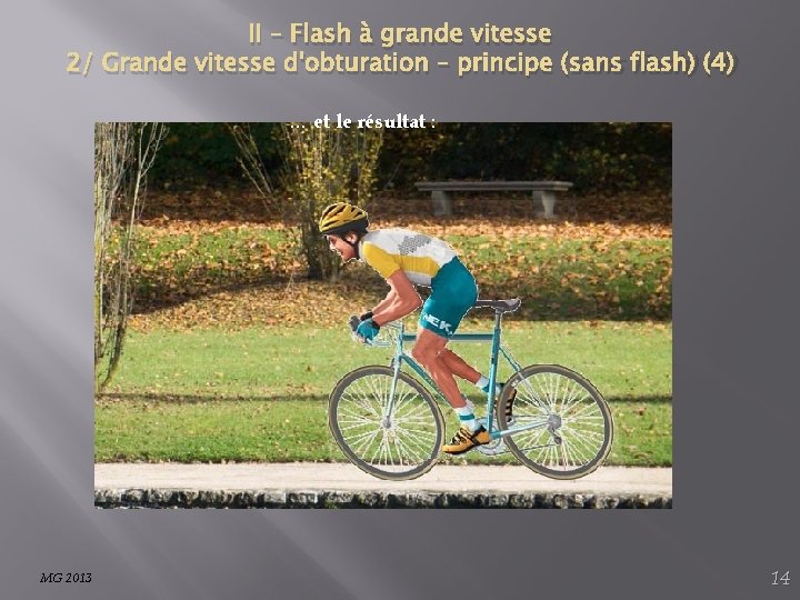 II – Flash à grande vitesse 2/ Grande vitesse d'obturation – principe (sans flash)