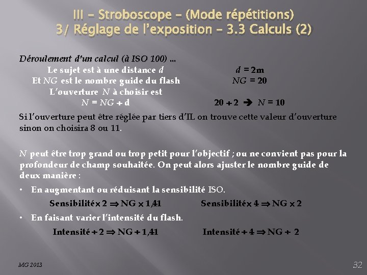 III - Stroboscope – (Mode répétitions) 3/ Réglage de l’exposition – 3. 3 Calculs