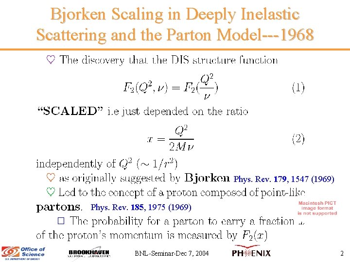 Bjorken Scaling in Deeply Inelastic Scattering and the Parton Model---1968 Phys. Rev. 179, 1547