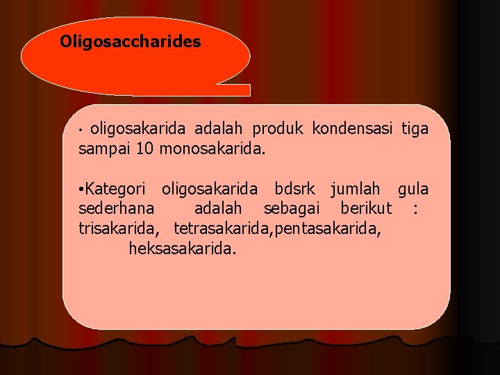 Oligosaccharides oligosakarida adalah produk kondensasi tiga sampai 10 monosakarida. • • Kategori oligosakarida bdsrk