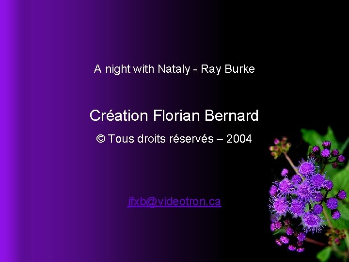 A night with Nataly - Ray Burke Création Florian Bernard © Tous droits réservés