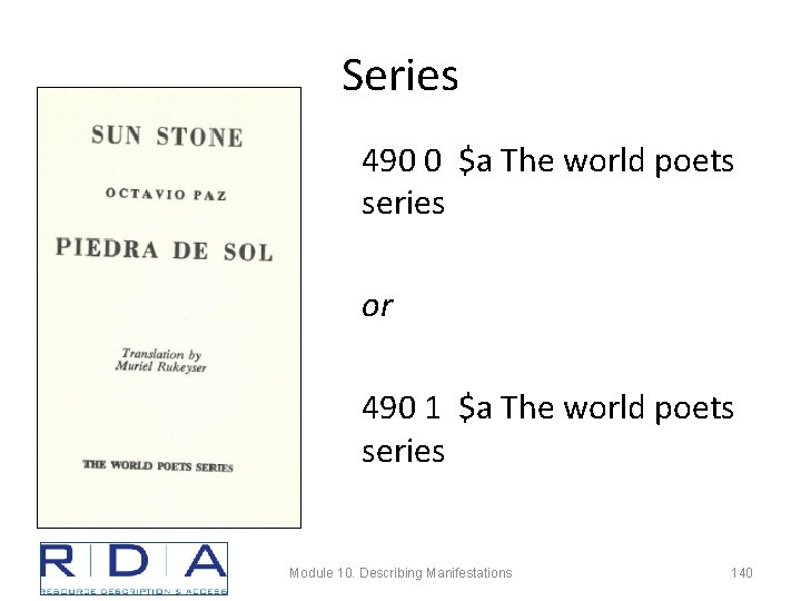 Series 490 0 $a The world poets series or 490 1 $a The world