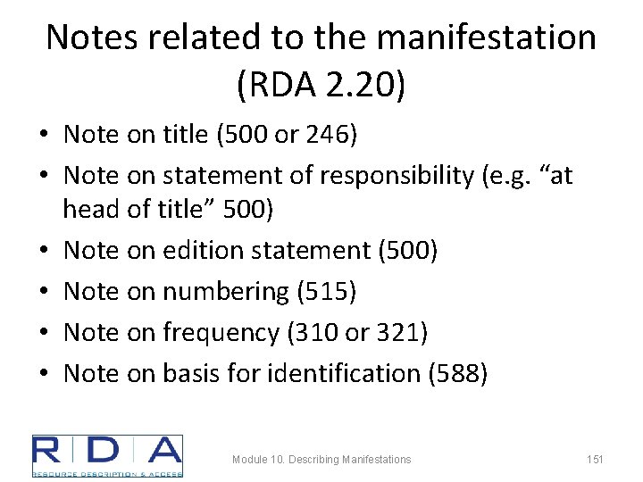 Notes related to the manifestation (RDA 2. 20) • Note on title (500 or