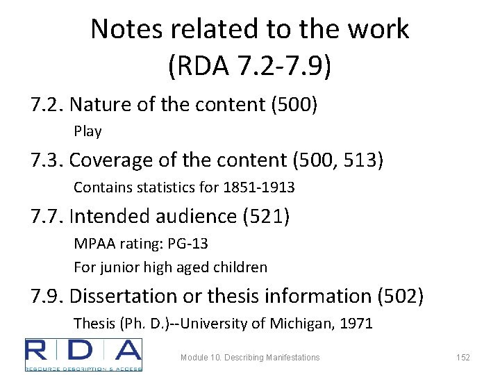 Notes related to the work (RDA 7. 2 -7. 9) 7. 2. Nature of