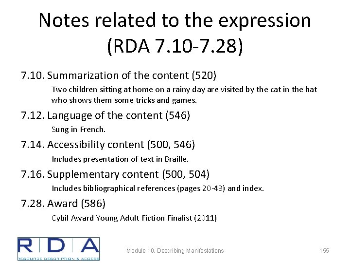 Notes related to the expression (RDA 7. 10 -7. 28) 7. 10. Summarization of