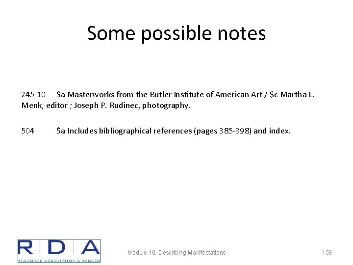 Some possible notes 245 10 $a Masterworks from the Butler Institute of American Art