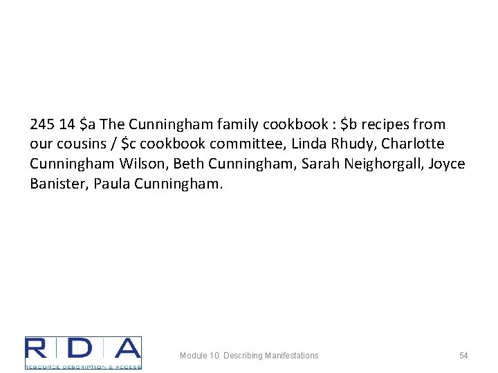 245 14 $a The Cunningham family cookbook : $b recipes from our cousins /
