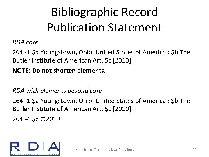 Bibliographic Record Publication Statement RDA core 264 -1 $a Youngstown, Ohio, United States of