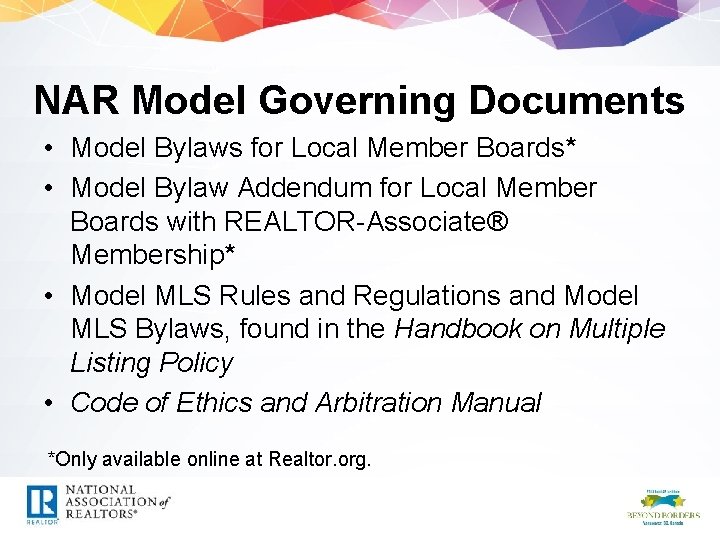 NAR Model Governing Documents • Model Bylaws for Local Member Boards* • Model Bylaw