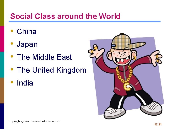 Social Class around the World • • • China Japan The Middle East The