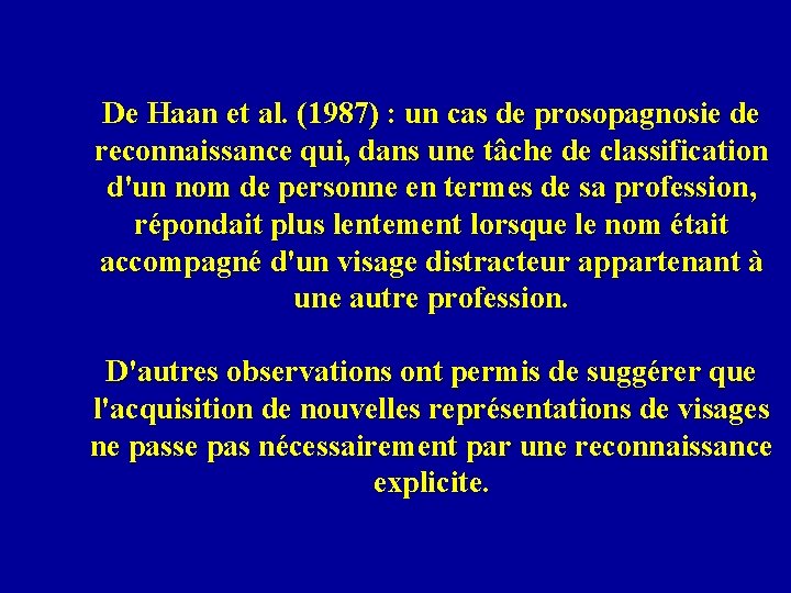 De Haan et al. (1987) : un cas de prosopagnosie de reconnaissance qui, dans