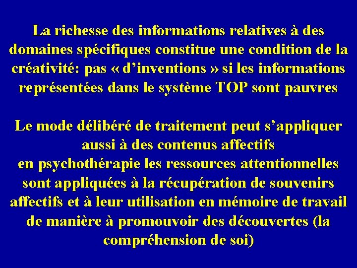 La richesse des informations relatives à des domaines spécifiques constitue une condition de la