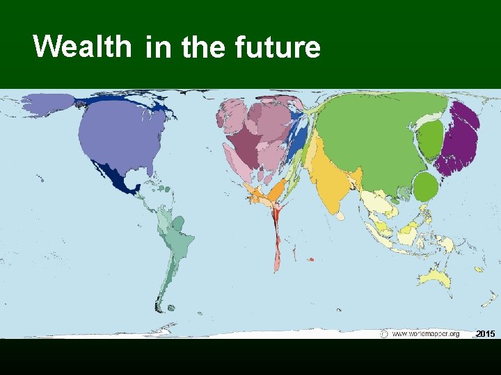 Wealth in the future 2015 2002 