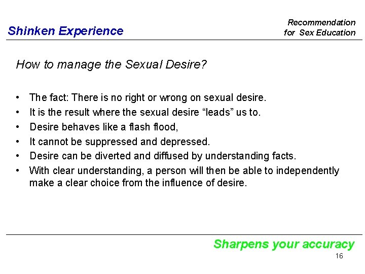 Shinken Experience Recommendation for Sex Education How to manage the Sexual Desire? • •