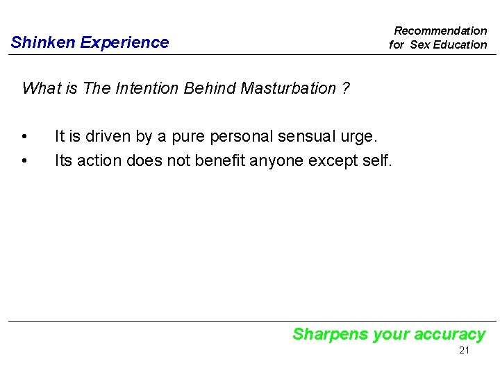 Recommendation for Sex Education Shinken Experience What is The Intention Behind Masturbation ? •