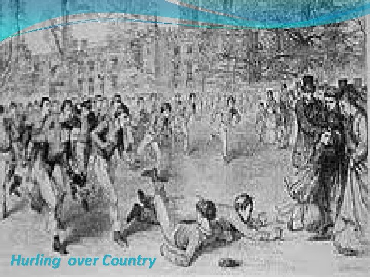 Hurling over Country 
