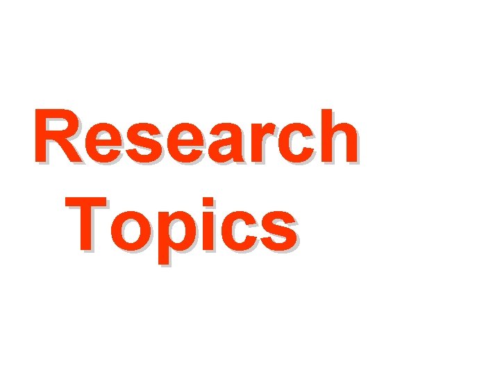 Research Topics 