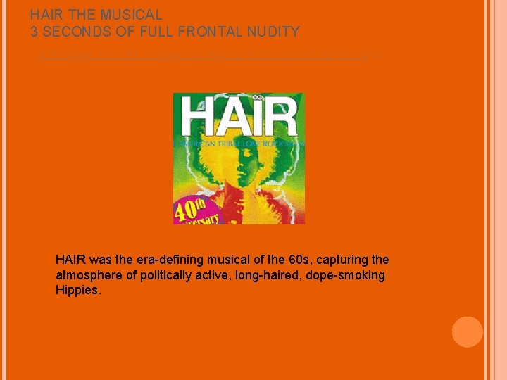 HAIR THE MUSICAL 3 SECONDS OF FULL FRONTAL NUDITY HTTP: //WWW. YOUTUBE. COM/WATCH? V=
