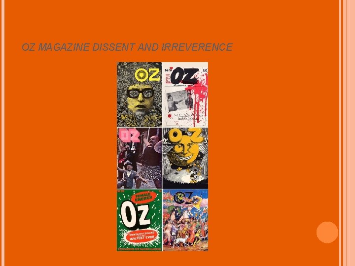 OZ MAGAZINE DISSENT AND IRREVERENCE 