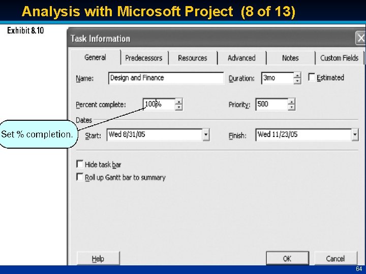 Analysis with Microsoft Project (8 of 13) 64 