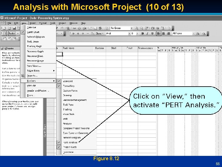Analysis with Microsoft Project (10 of 13) Figure 8. 12 66 