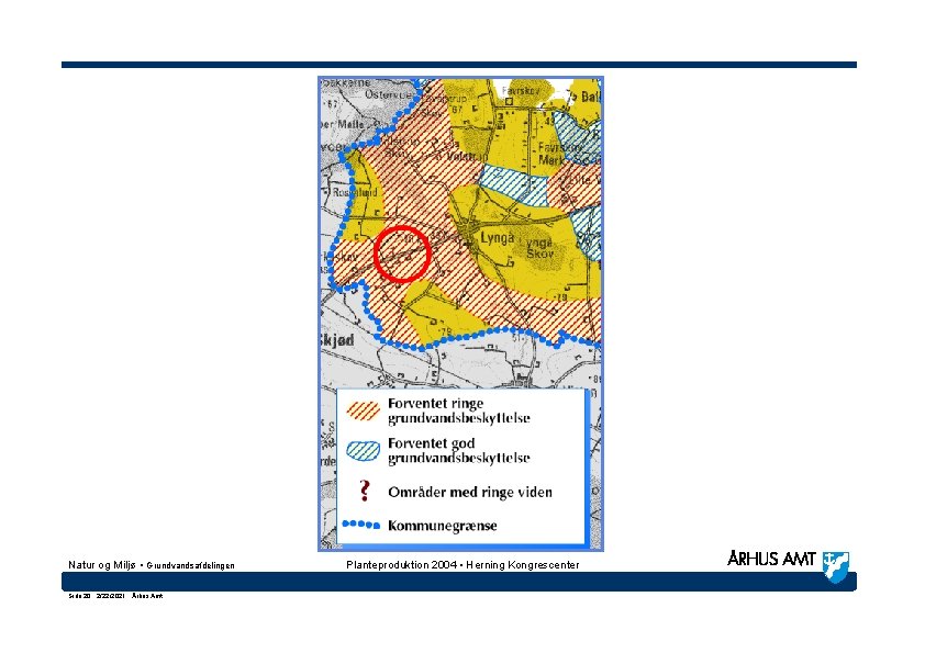 Natur og Miljø • Grundvandsafdelingen Side 20 · 2/22/2021 · Århus Amt Planteproduktion 2004