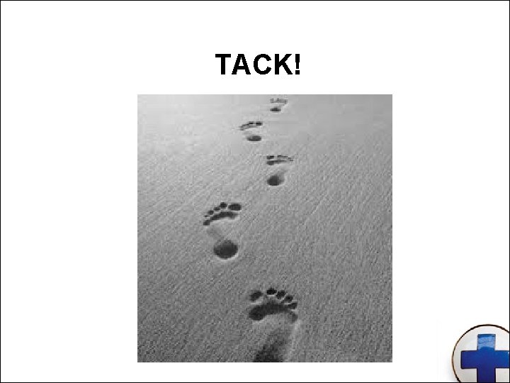 TACK! 