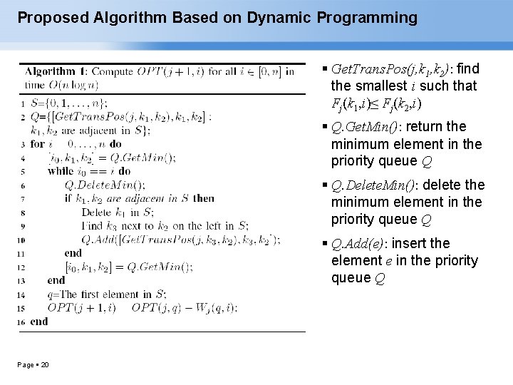 Proposed Algorithm Based on Dynamic Programming Get. Trans. Pos(j, k 1, k 2): find