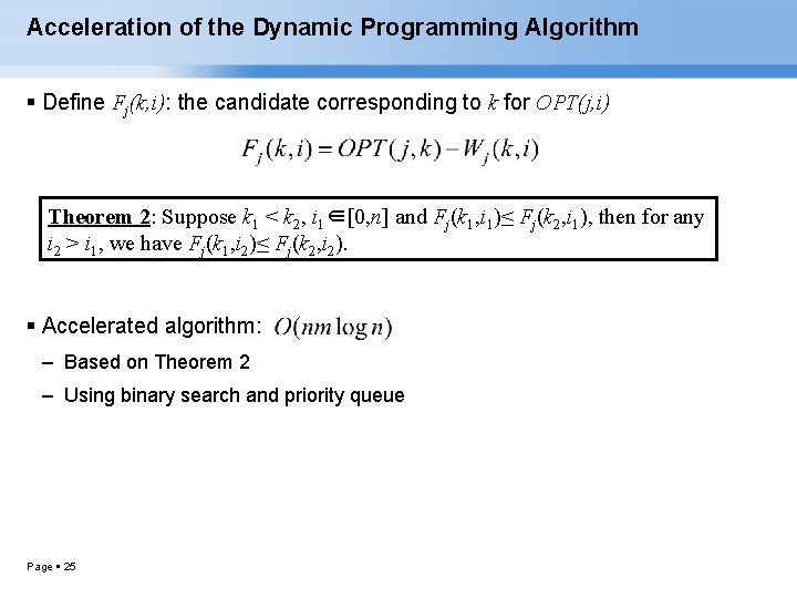 Acceleration of the Dynamic Programming Algorithm Define Fj(k, i): the candidate corresponding to k