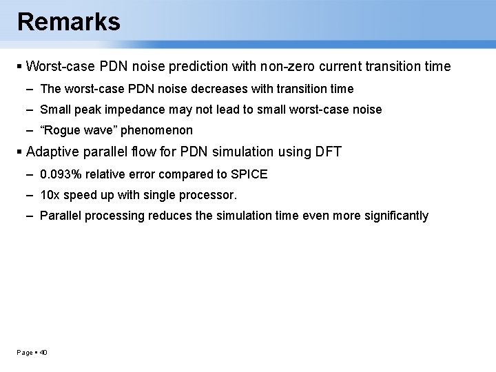 Remarks Worst-case PDN noise prediction with non-zero current transition time – The worst-case PDN