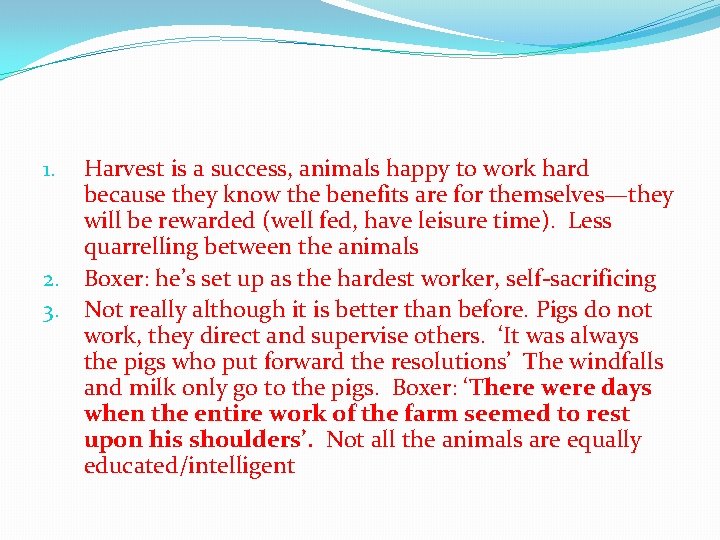 Harvest is a success, animals happy to work hard because they know the benefits