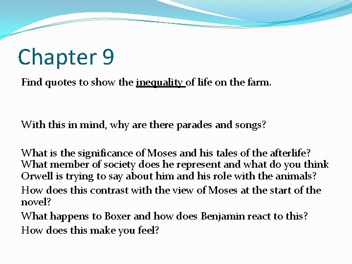 Chapter 9 Find quotes to show the inequality of life on the farm. With