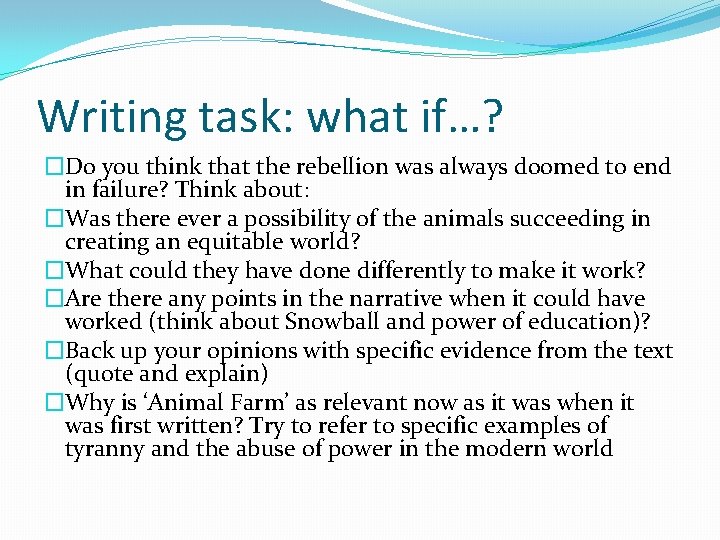 Writing task: what if…? �Do you think that the rebellion was always doomed to