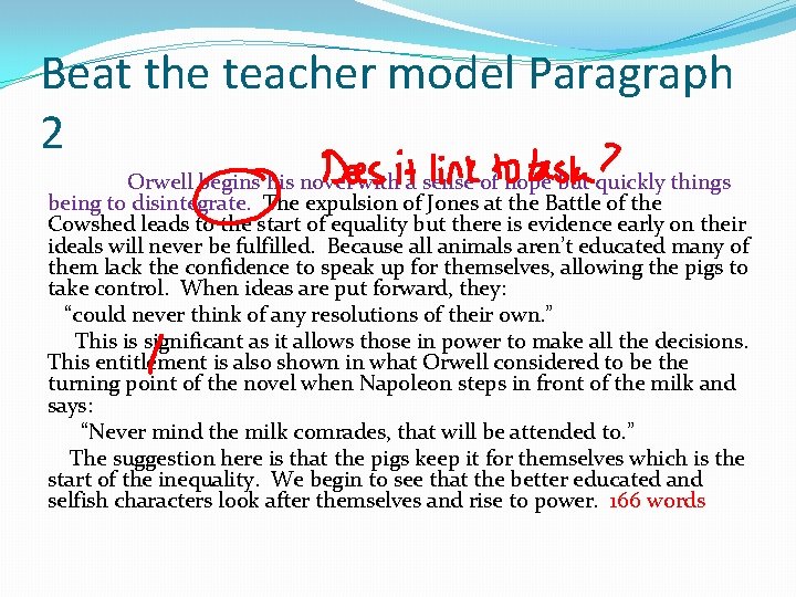 Beat the teacher model Paragraph 2 Orwell begins his novel with a sense of