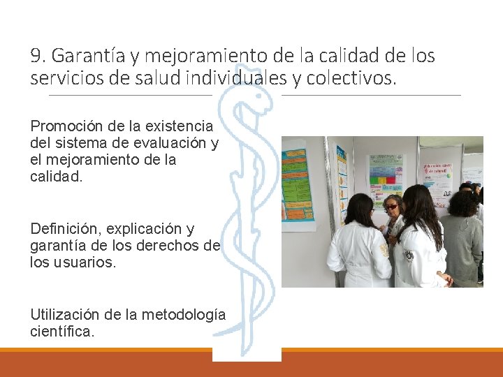 9. Garantía y mejoramiento de la calidad de los servicios de salud individuales y