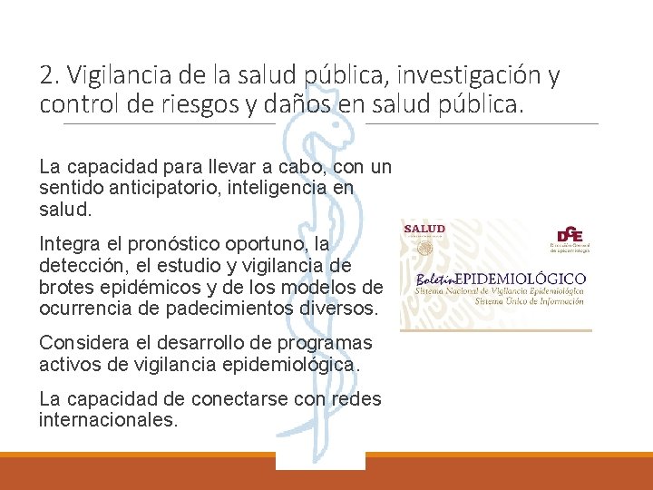 2. Vigilancia de la salud pública, investigación y control de riesgos y daños en